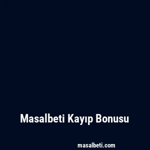 Masalbeti Kayıp Bonusu