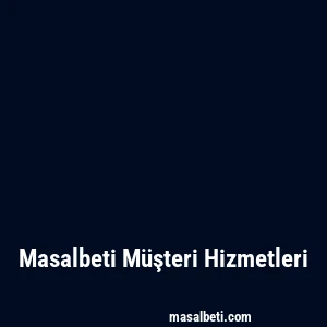 Masalbeti Müşteri Hizmetleri