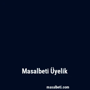 Masalbeti Üyelik