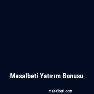 Masalbeti Yatırım Bonusu